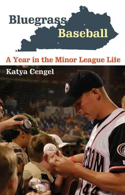 Bluegrass Baseball: A Year in the Minor League Life - Paperback