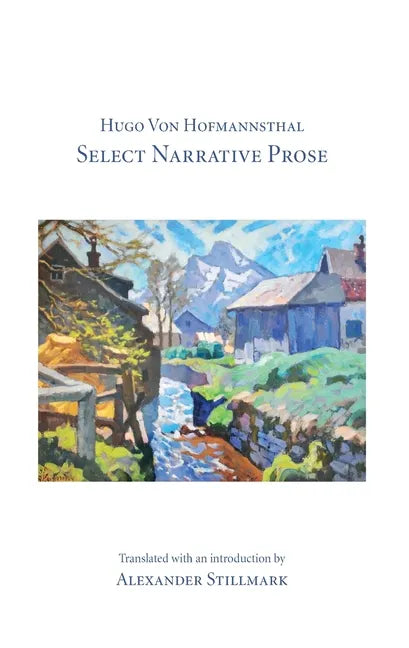 Hugo Von Hofmannsthal Select Narrative Prose - Paperback