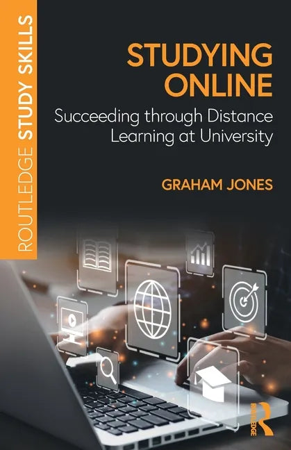 Studying Online: Succeeding Through Distance Learning at University - Paperback