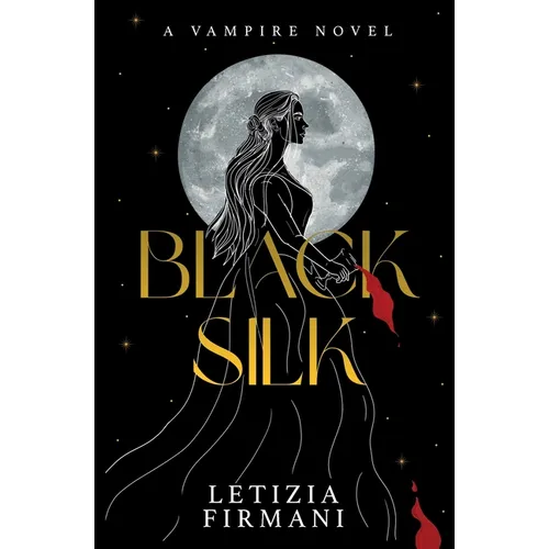 Black Silk: A Vampire Novel - Paperback