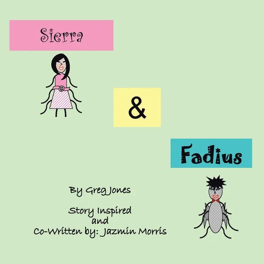 The Adventures of Sierra and Fadius - Paperback