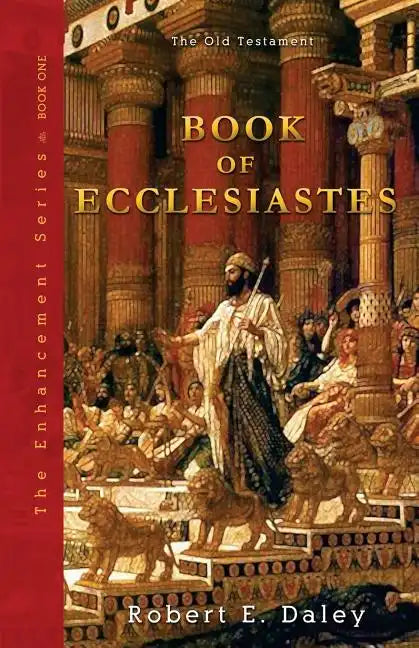 Book of Ecclesiastes: Enhanced - Paperback