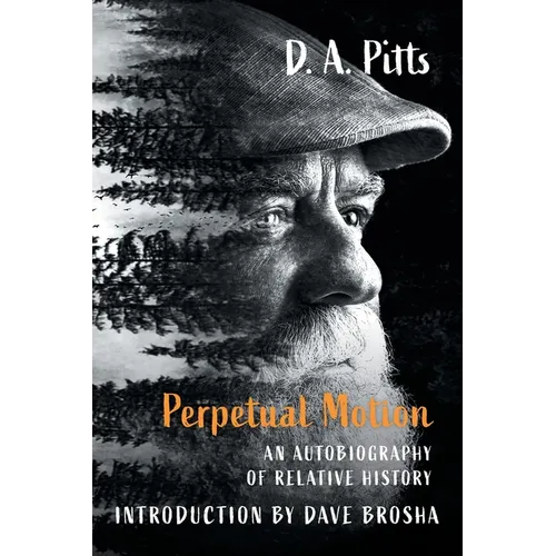 Perpetual Motion: An Autobiography of Relative History - Paperback