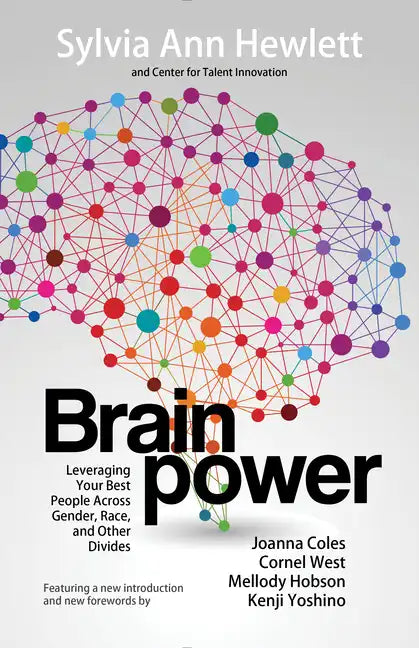 Brainpower: Leveraging Your Best People Across Gender, Race, and Other Divides - Paperback