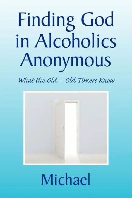 Finding God in Alcoholics Anonymous - Paperback