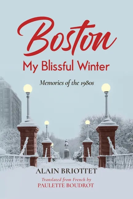 Boston: My Blissful Winter - Paperback