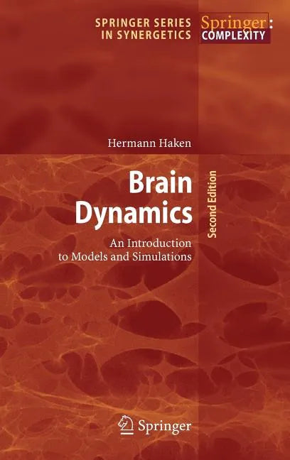 Brain Dynamics: An Introduction to Models and Simulations - Hardcover