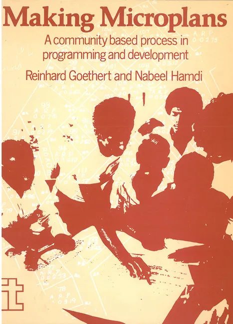 Making Microplans: A Community Based Process in Programming and Development - Paperback