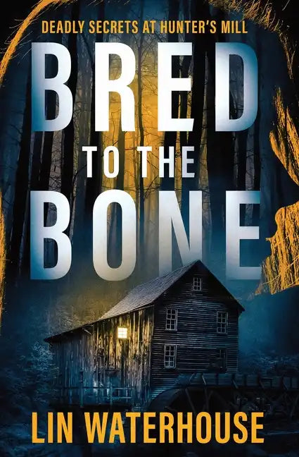 Bred to the Bone: Deadly Secrets at Hunter's Mill - Paperback