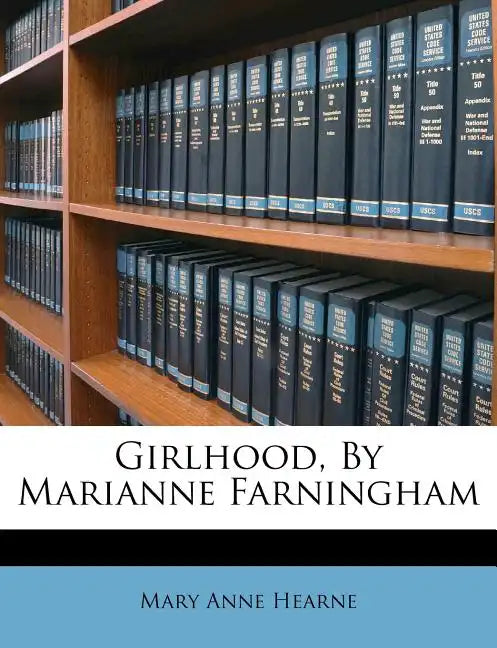 Girlhood, by Marianne Farningham - Paperback