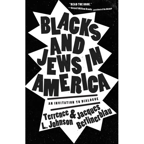 Blacks and Jews in America: An Invitation to Dialogue - Paperback