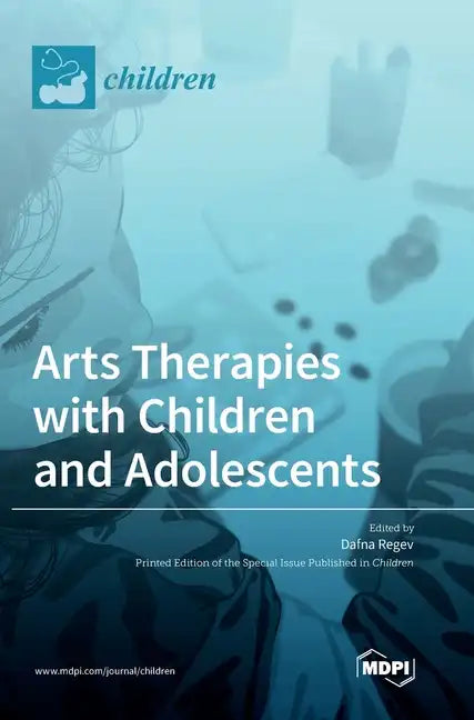 Arts Therapies with Children and Adolescents - Hardcover