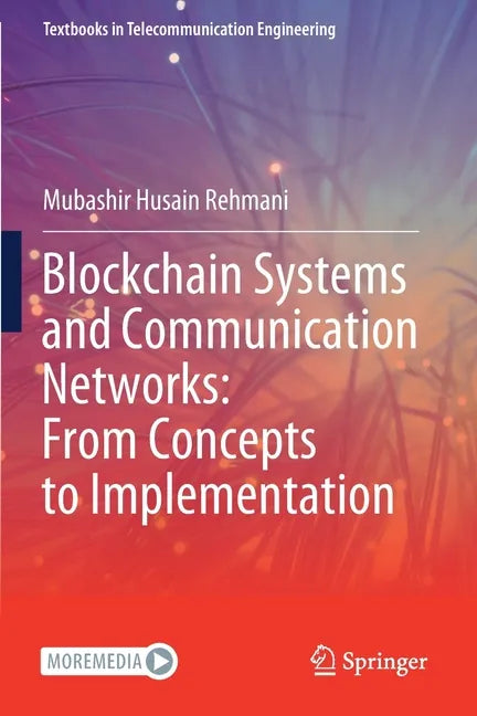 Blockchain Systems and Communication Networks: From Concepts to Implementation - Paperback