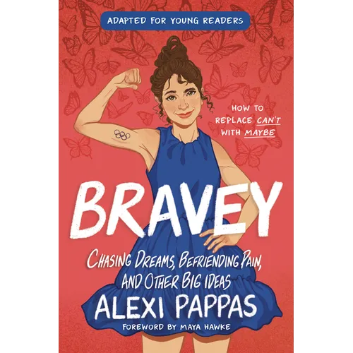 Bravey (Adapted for Young Readers): Chasing Dreams, Befriending Pain, and Other Big Ideas - Paperback