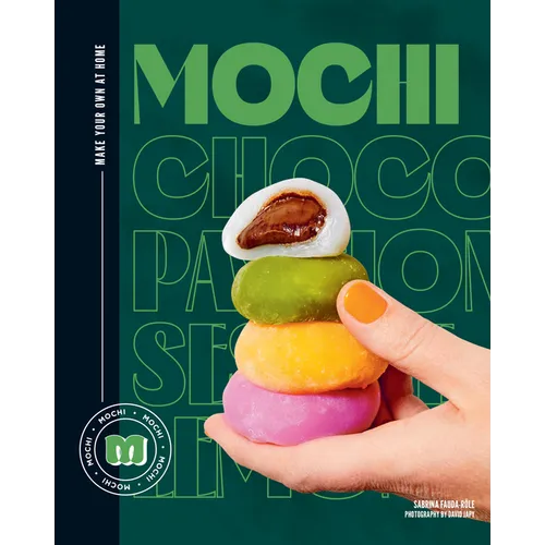 Mochi: Make Your Own at Home - Hardcover
