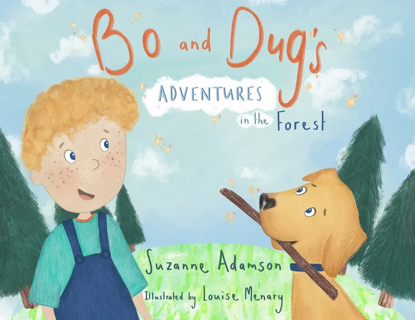 Bo and Dug's Adventures in the Forest - Paperback