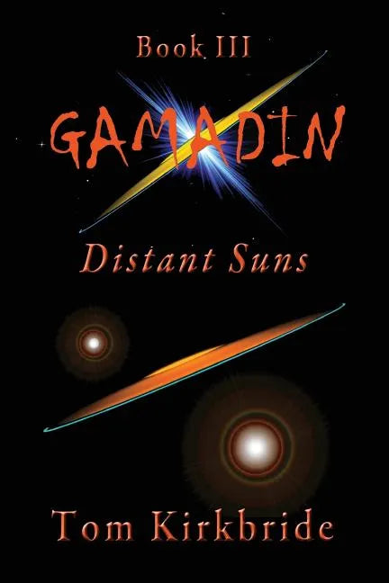 Book III, Gamadin: Distant Suns - Paperback