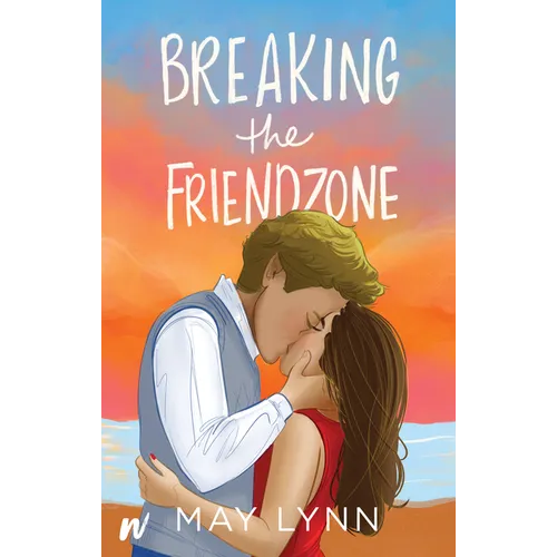 Breaking the Friendzone - Paperback