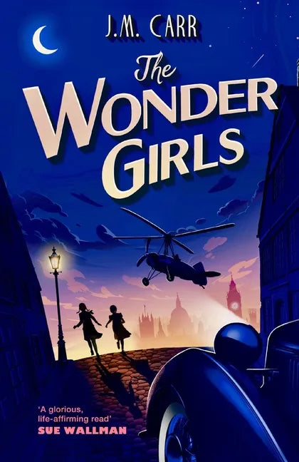 The Wonder Girls: "A glorious life-affirming read' - Paperback