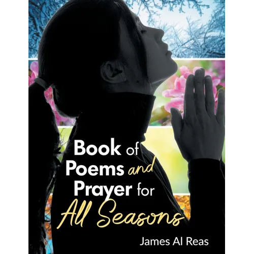 Book of Poems and Prayer for All Seasons - Paperback