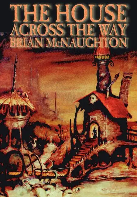 The House Across the Way - Hardcover