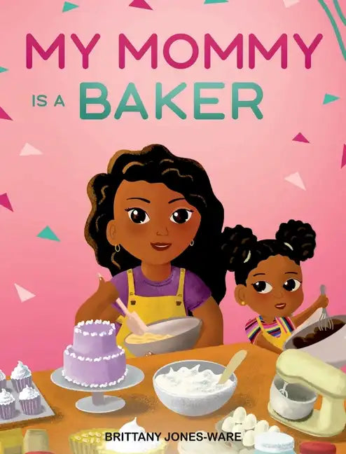 My Mommy is a Baker - Hardcover