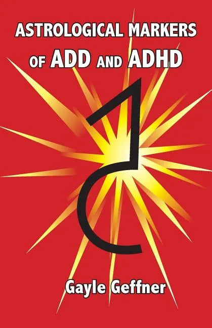 Astrological Markers for ADD and ADHD - Paperback