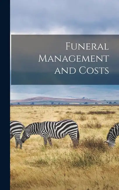 Funeral Management and Costs - Hardcover