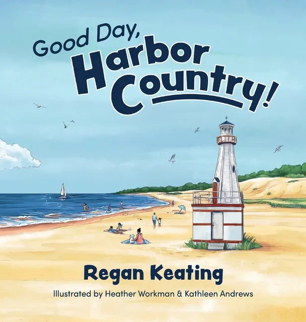 Good Day, Harbor Country! - Hardcover