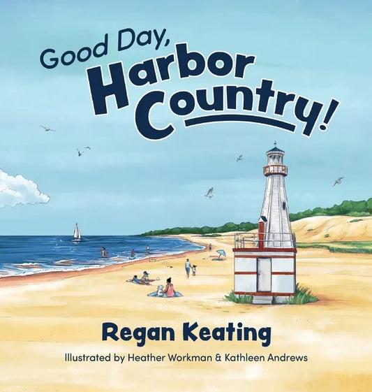 Good Day, Harbor Country! - Hardcover