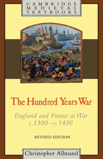 The Hundred Years War: Revised Edition - Paperback