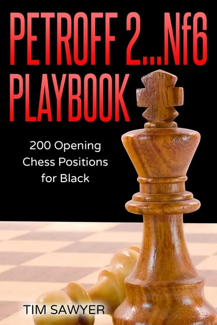 Petroff 2...Nf6 Playbook: 200 Opening Chess Positions for Black - Paperback