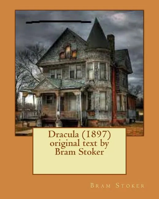 Dracula (1897) original text by Bram Stoker - Paperback