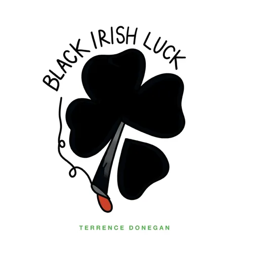 Black Irish Luck - Hardcover
