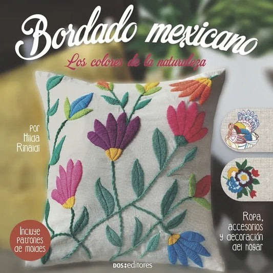 Bordado Mexicano: los colores de la naturaleza - Paperback