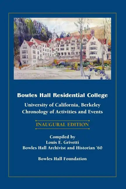 Bowles Hall Residential College: University of California, Berkeley - Paperback