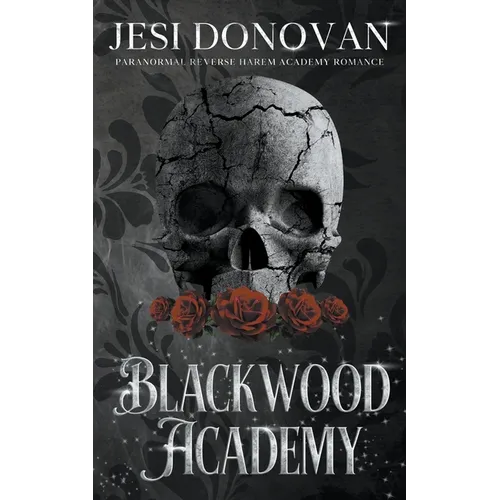 Blackwood Academy: Paranormal Reverse Harem Romance - Paperback