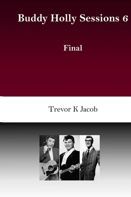 Buddy Holly Sessions: 6 Final - Paperback