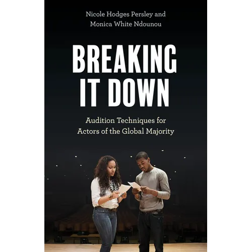 Breaking It Down: Audition Techniques for Actors of the Global Majority - Paperback