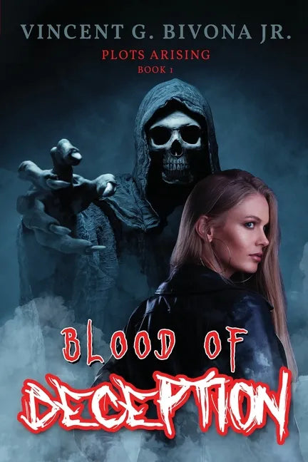 Blood of Deception: Plots Arising - Book 1 - Paperback
