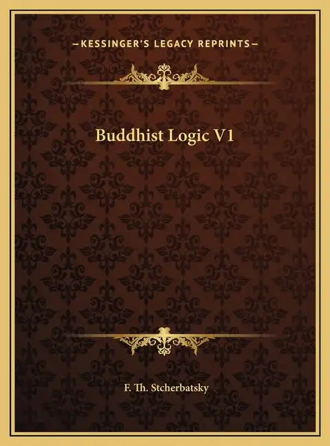 Buddhist Logic V1 - Hardcover