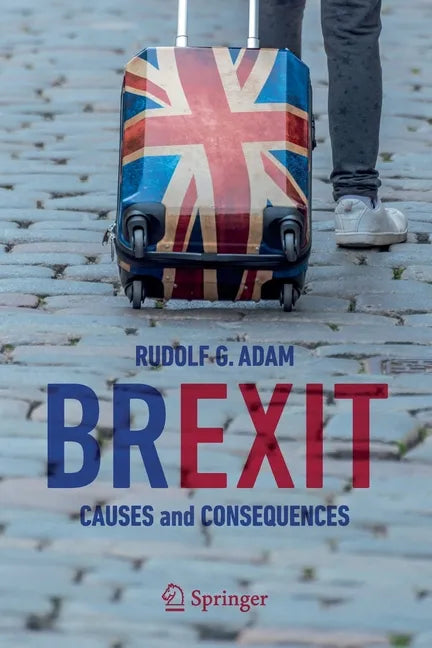 Brexit: Causes and Consequences - Paperback