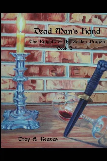Book 2 Dead Man's Hand: The Knights of the Golden Dragon - Paperback