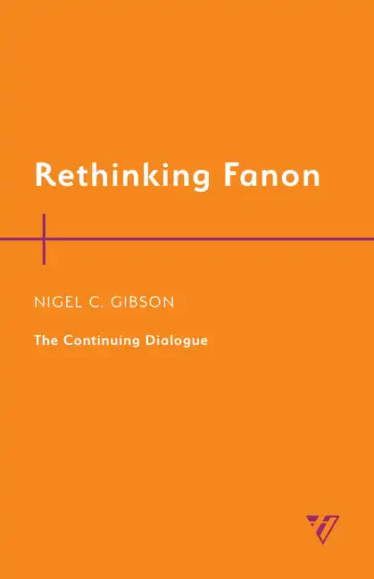 Rethinking Fanon: The Continuing Dialogue - Paperback