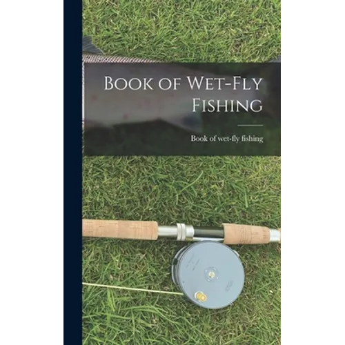 Book of Wet-fly Fishing - Hardcover