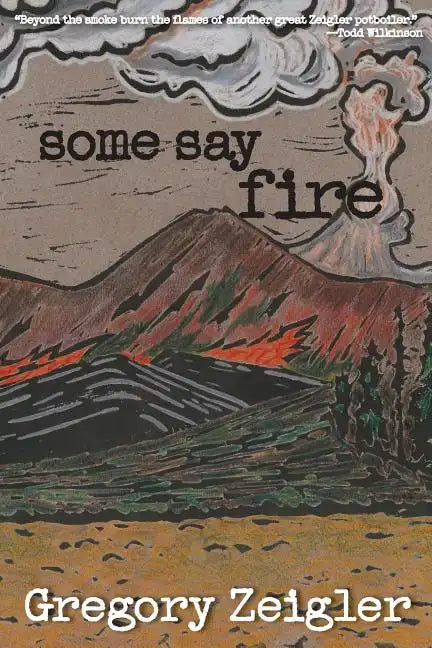 Some Say Fire - Paperback