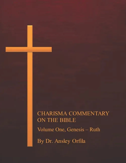 Charisma Commentary on the Bible, Volume One - Paperback
