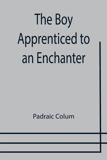 The Boy Apprenticed to an Enchanter - Paperback