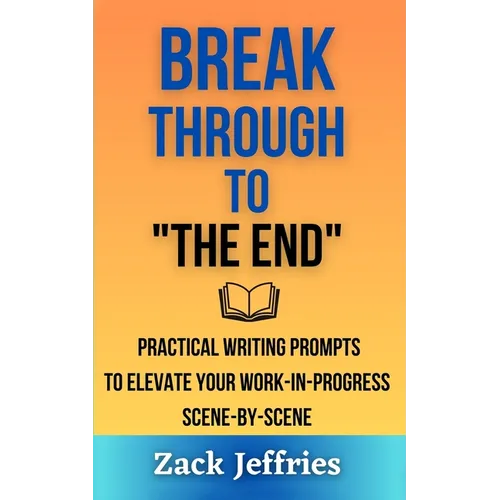 Break Through to "The End" - Paperback