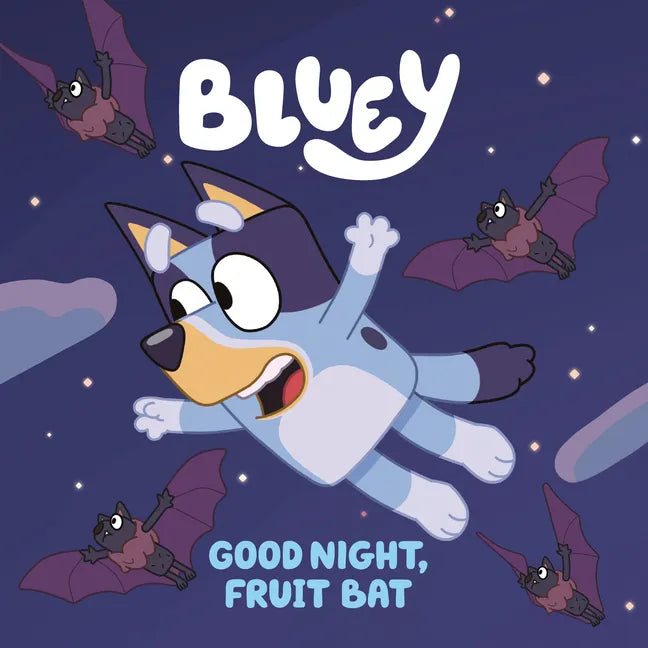 Bluey: Good Night, Fruit Bat - Paperback